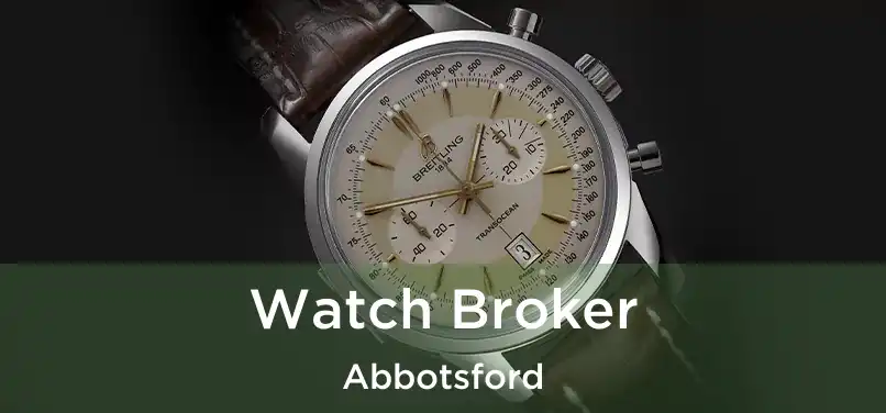  Watch Broker Abbotsford