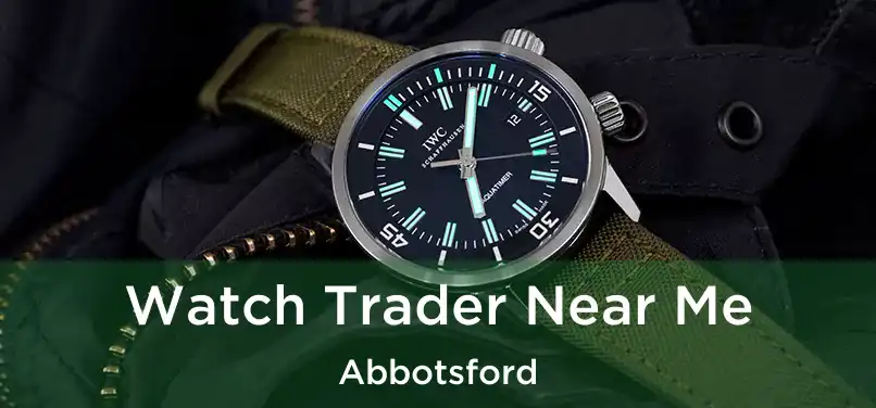  Watch Trader Near Me Abbotsford